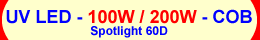 High Power ultraviolet UV LED module/lamp 100W/200W ( 365nm 375nm 385nm 395nm 405nm) - Spotlight 60D - COB type - Chingtek.net